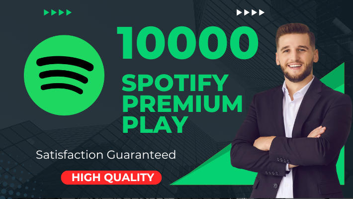 8533Get 18000 Spotify  High-Quality Premium  Plays With 1000 Followers bonus , Non-drop and Permanent .