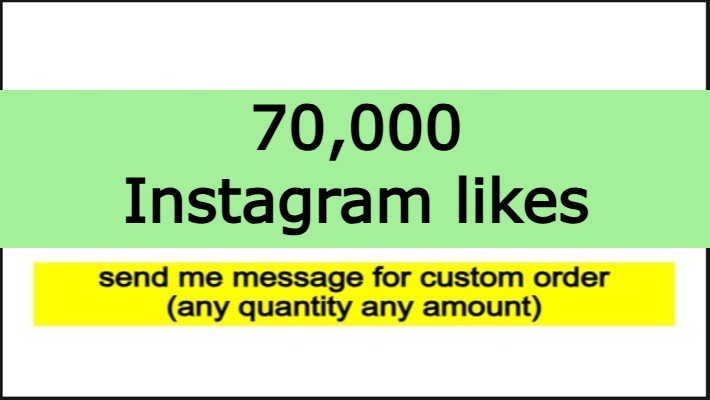 11687Real 70K Instagram post likes *Best in the market*