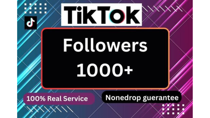 11848Send you 1000+ TikTok followers 100% real and organic service Non Drop