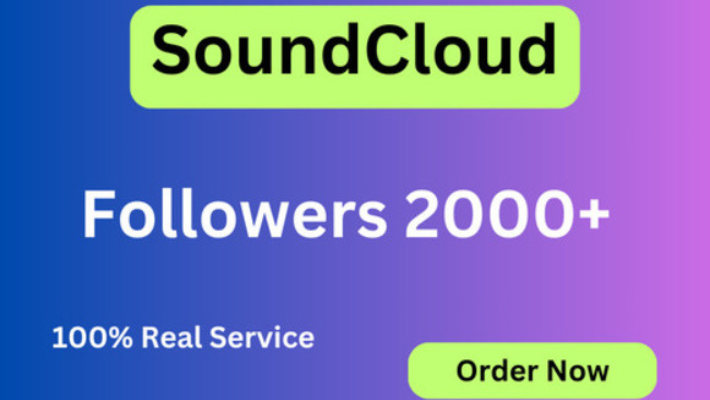 11417I will provide 2000 SoundCloud Followers None Drop guarantee