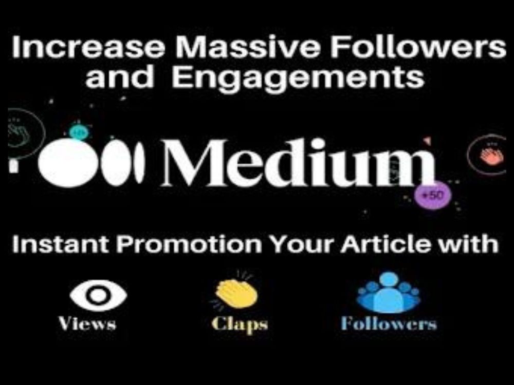 55647I Will Promote Your Medium Article to a Wide Audience 5000 claps