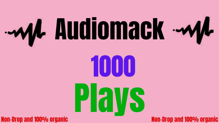 70568Get 1000 Audiomack Plays, Non-Drop and 100% organic