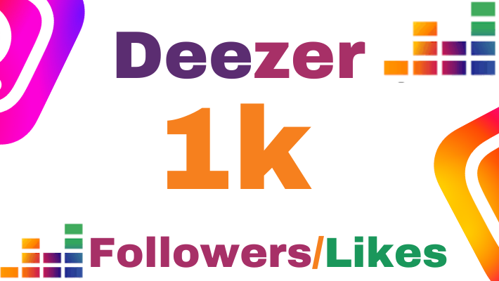 70054Get 10k Organic Deezer Followers or likes, 100%real and lifetime permanent