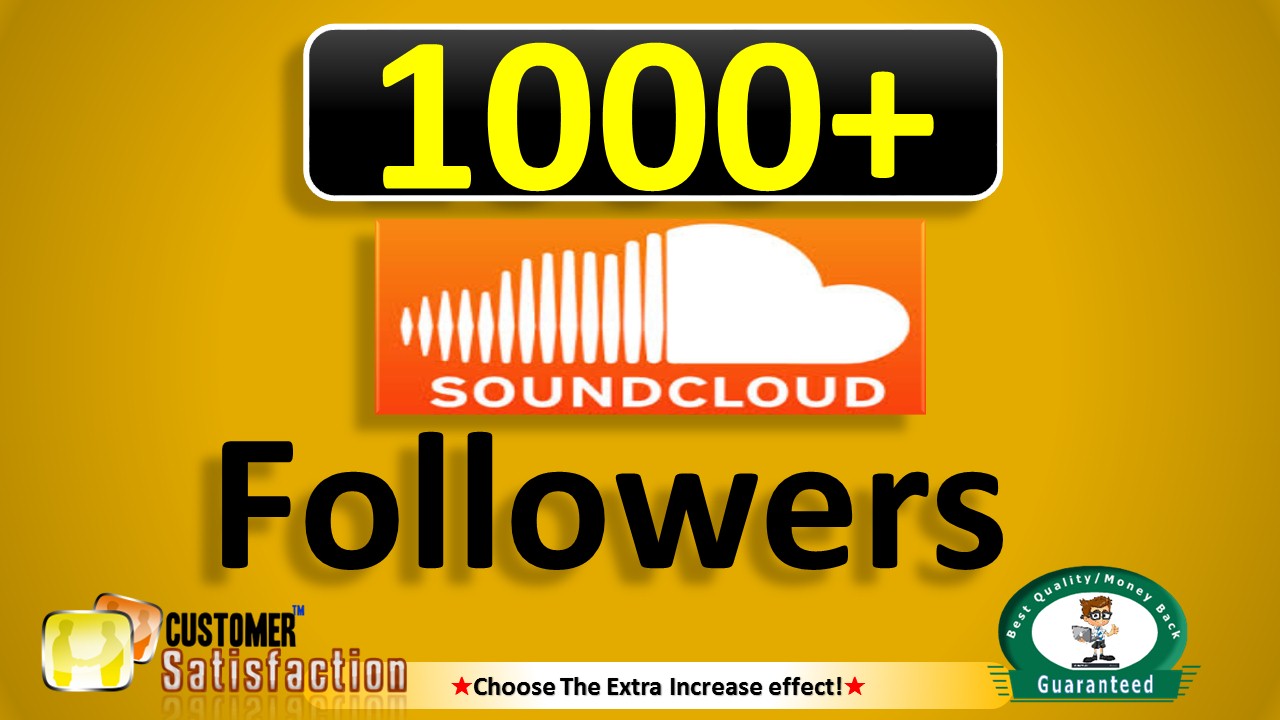 I will Add 1000+ SOUNDCLOUD Followers, Real & Active users Guaranteed (we Refill incase Drop in 45 Days)