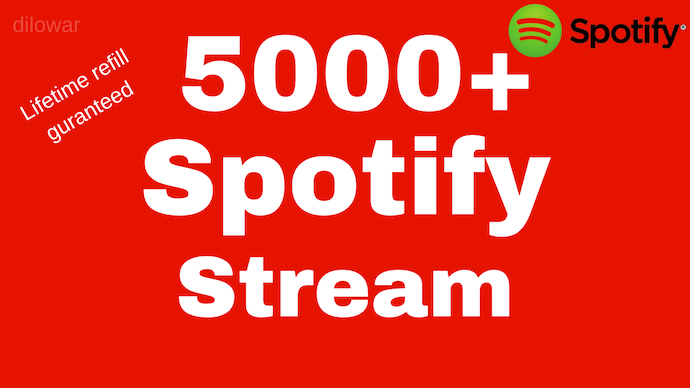 5000+ spotify stream with lifetime guaranteed