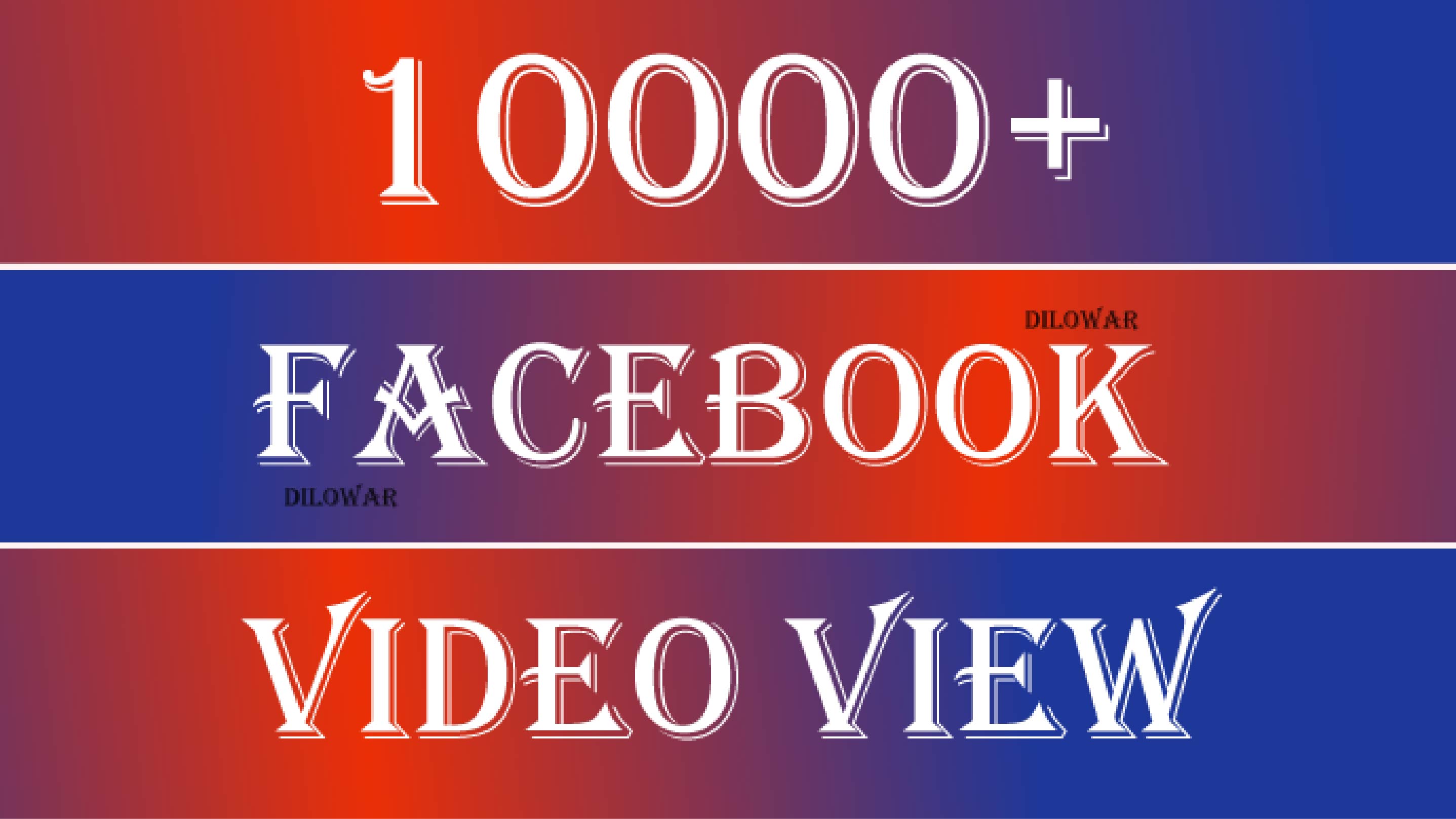 I will Promote 10,000+ Facebook Video Views, Real & Active users, Non drop Guaranteed