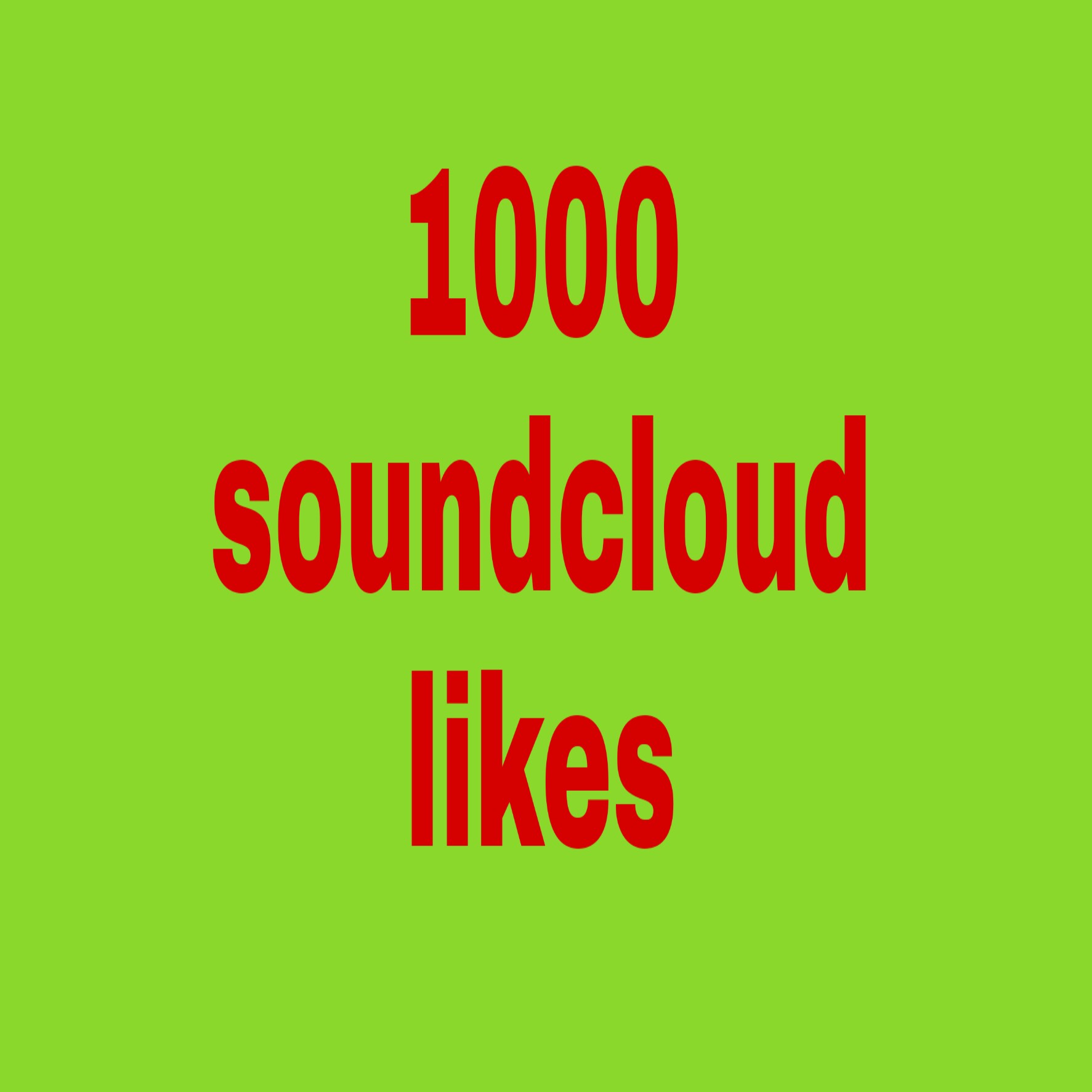 1000 soundcloud  likes fast delivery