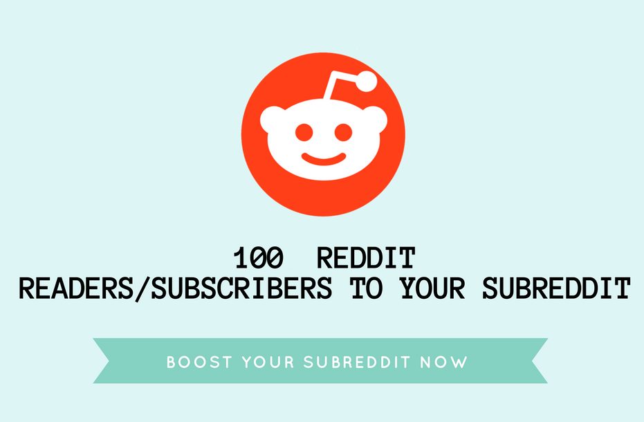Instant 100+ Reddit Subscribers or Readers to your SubReddit