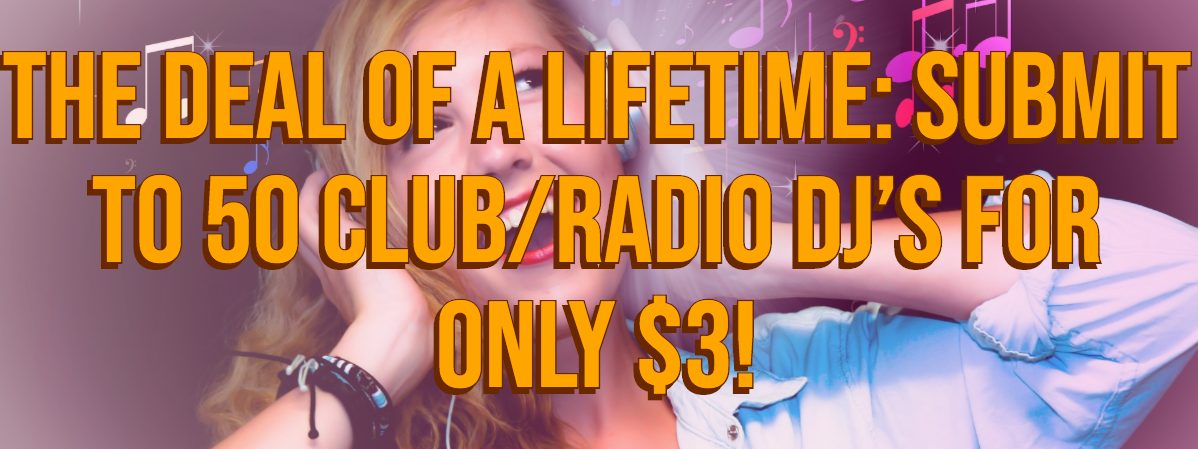 Submit 1 song to 1000 Club DJ/Radio for $10