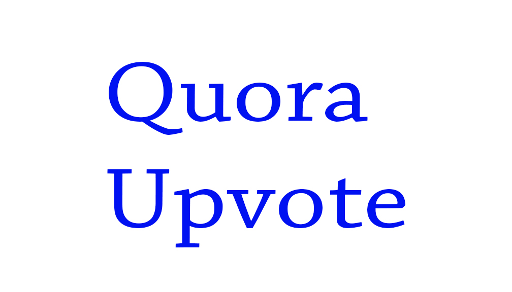 250+ Quora Upvote to Your Answer