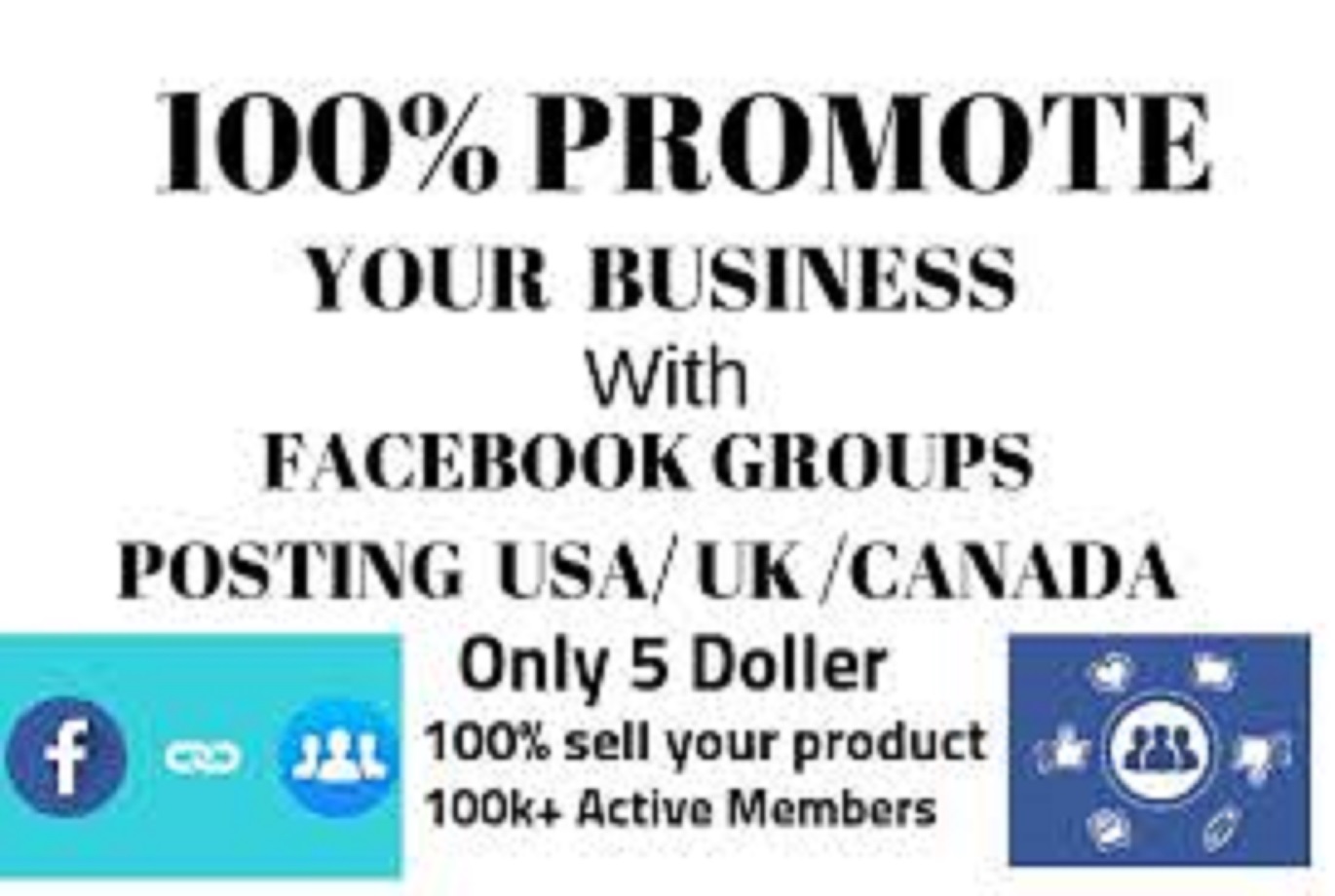 Do Killer Promotion And Viral Your Business on Top 5 UK, USA, Canada Facebook Classified Groups