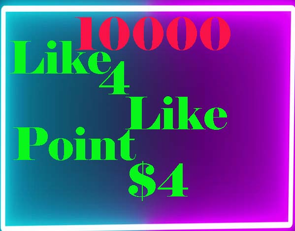 10000 like 4 like point super fast delivery only
