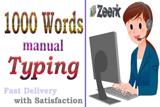 I will do 1000 Words Manual Typing Only for You