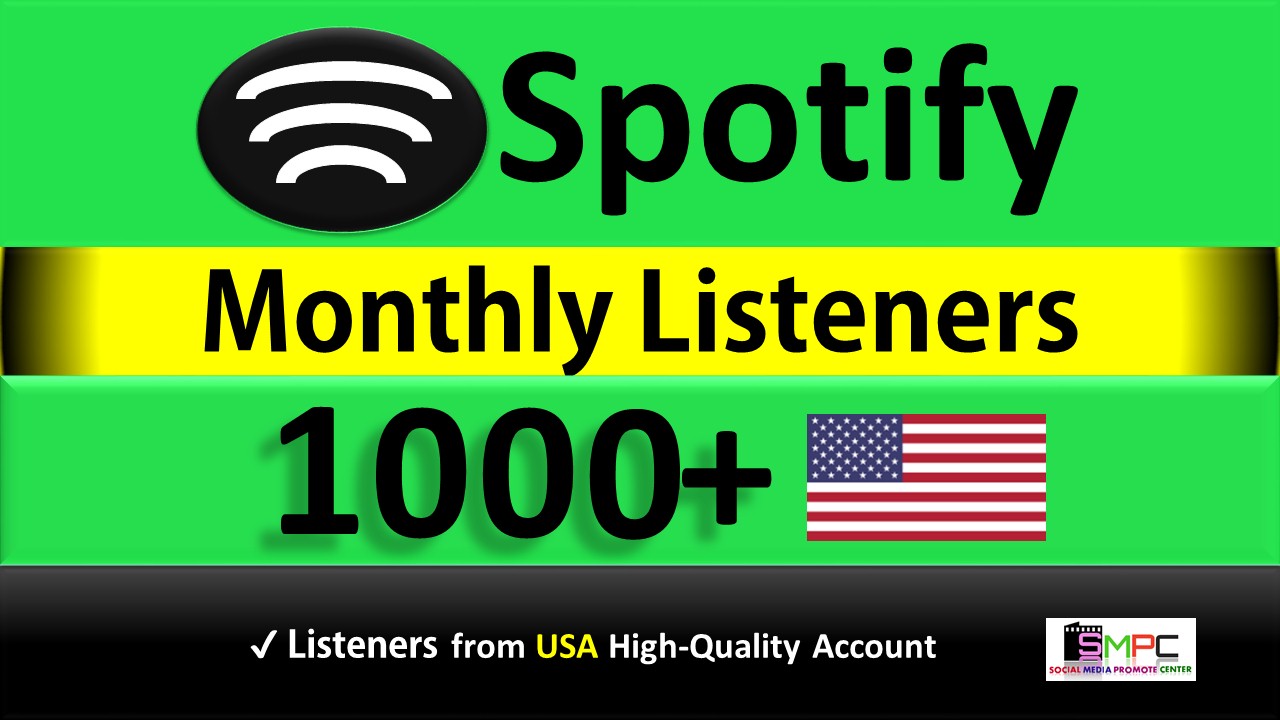 Get 1000+ ORGANIC Monthly Listeners From HQ USA Accounts, Real and Active Users, Guaranteed