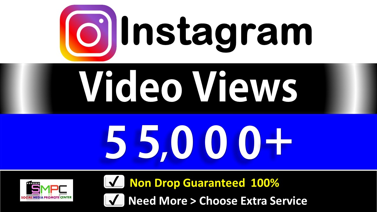 Get Instant 55,000+ Instagram Video Views+Impression in 1 to 12 hours, By active Users & Non Drop Guarantee.