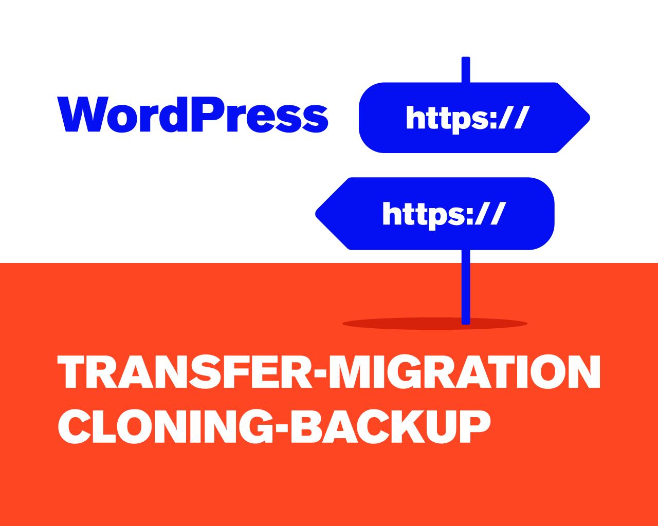 Do wordpress backup cloning migration