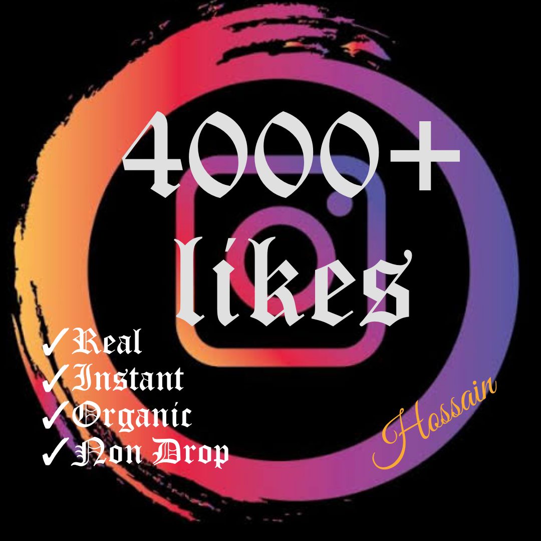Get instant 4000+ likes in your Instagram post at instant with HQ,Real & Non Drop.