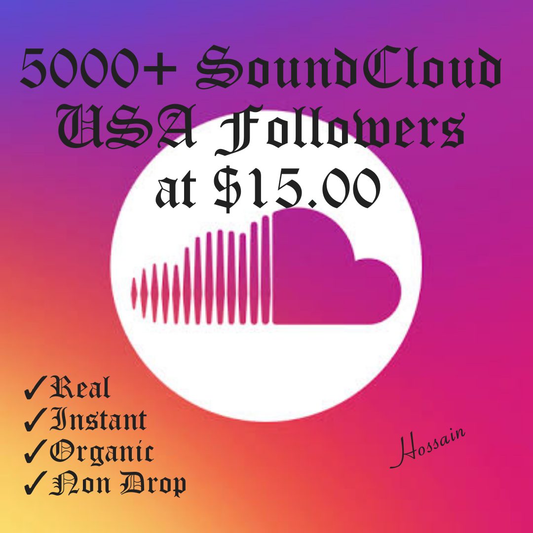 I will provide you 5000+ USA Followers for your SoundCloud Tracks with Real, HQ and 100% Organic at Instant.