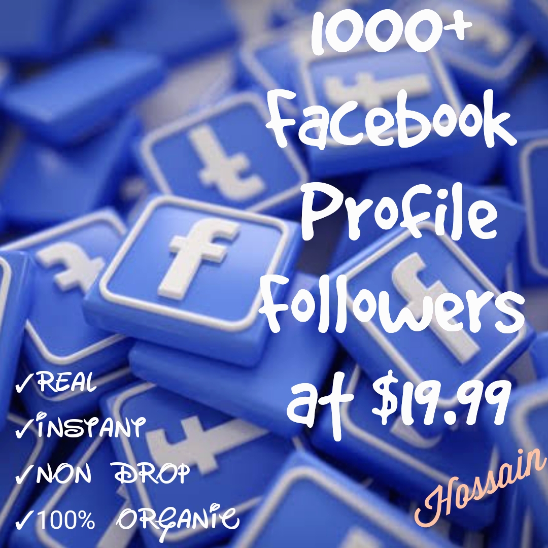 Promote your Facebook Profile with 1000+ Followers at Instant with High quality Promotions,Real and 100% Organic.