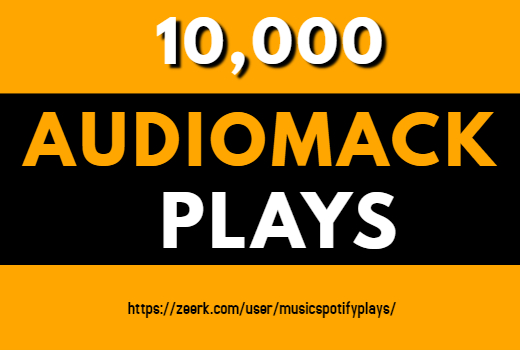 10,000 Real HQ Audiomack Plays Streams