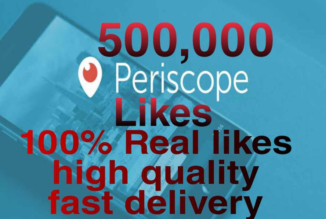 Buyn real & active 500,000+ Periscope plays