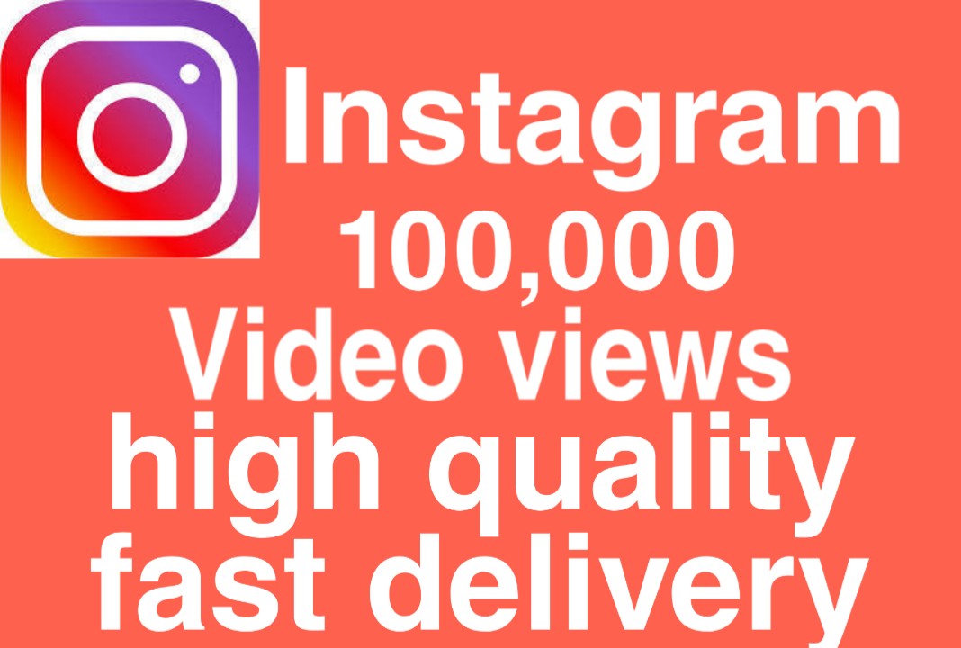 I will give you Add 100,000+ Real High Quality Instagram views