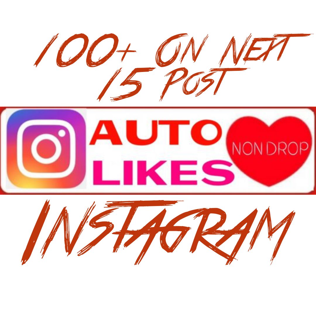 Add 100+ Instagram Auto Post Likes on Next 15 Post