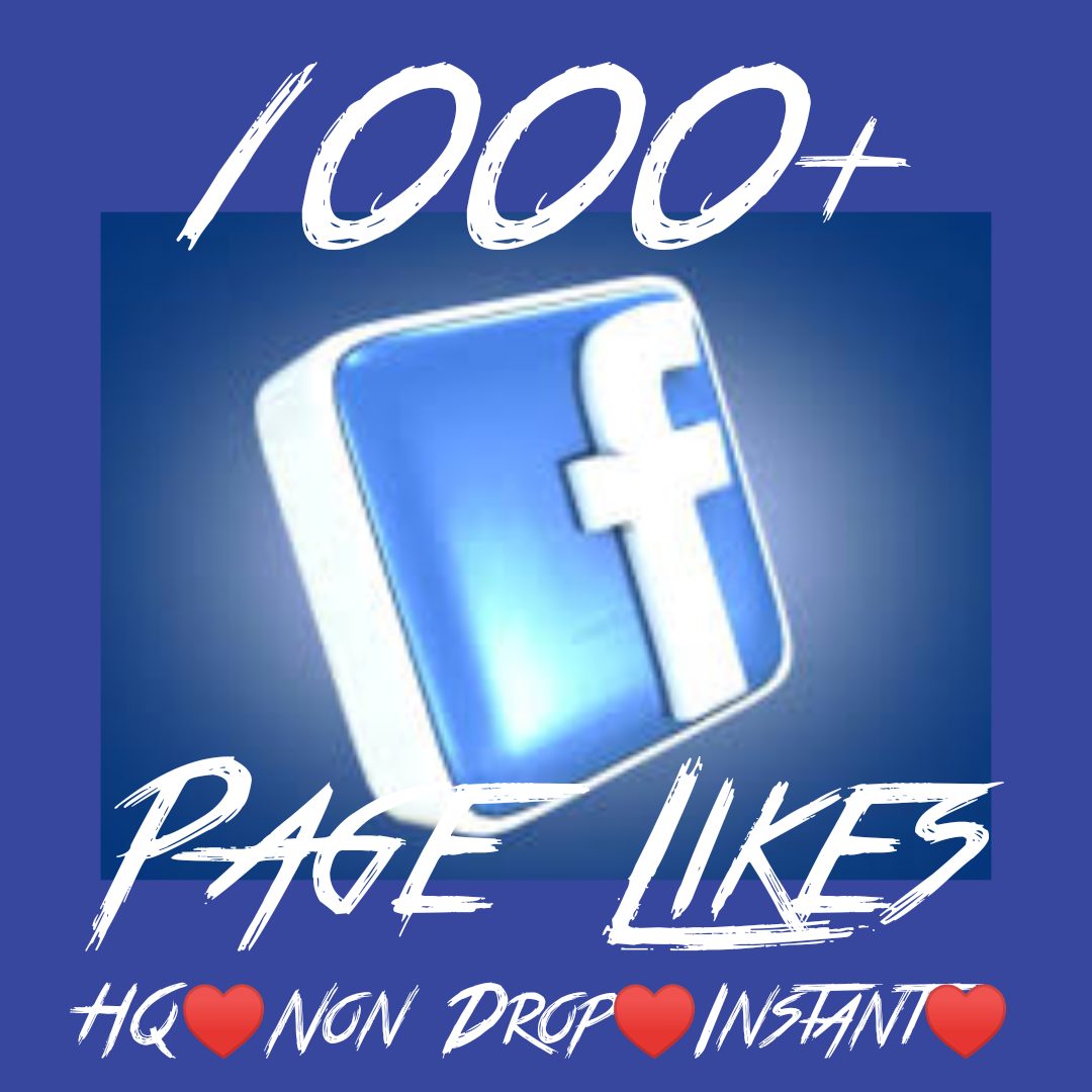1000+ Page/Fan page Likes at Instant with High quality Promotions,Real and 100% Organic.