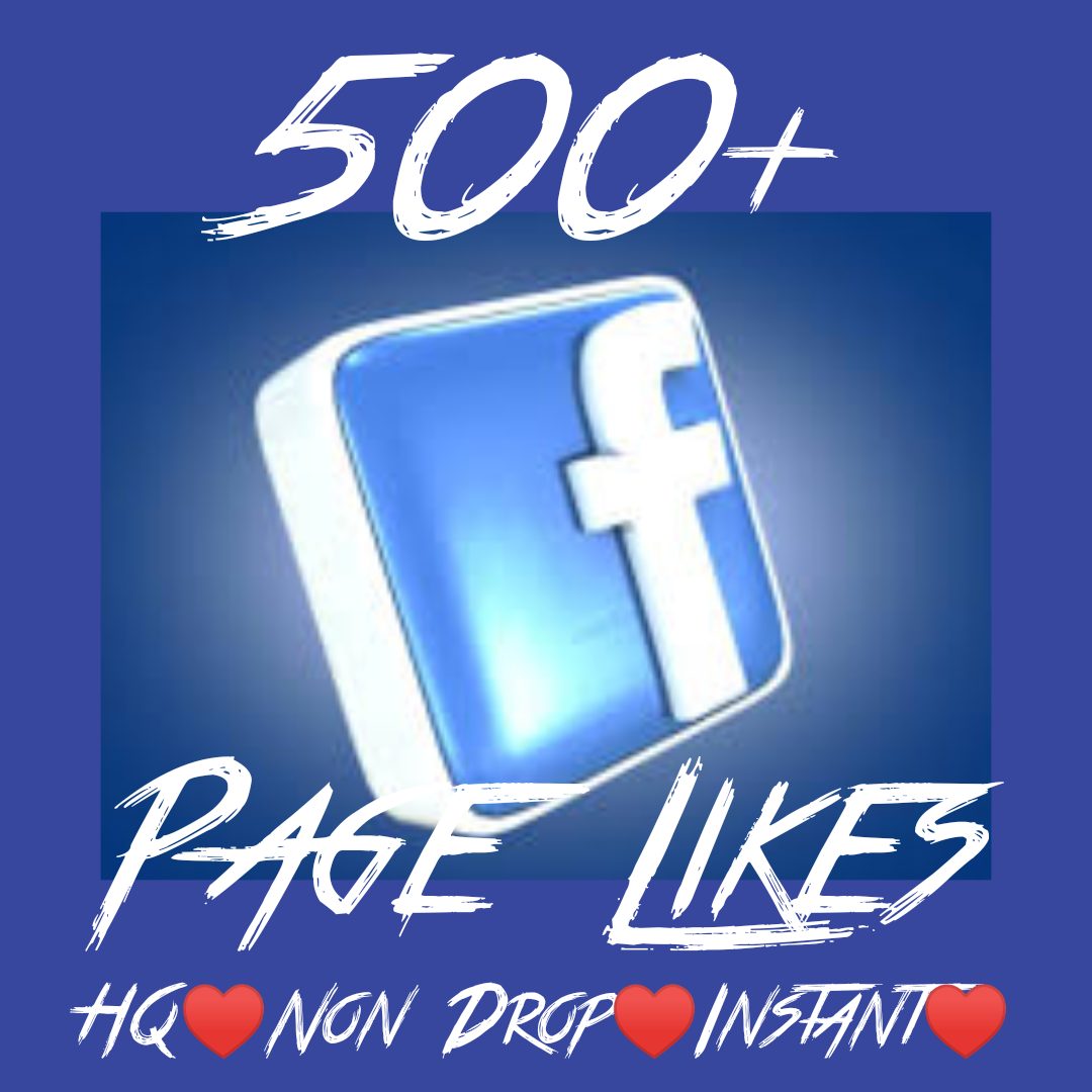 Facebook Page/Fan page 500+ Likes at Instant with High quality Promotions,Real and 100% Organic.