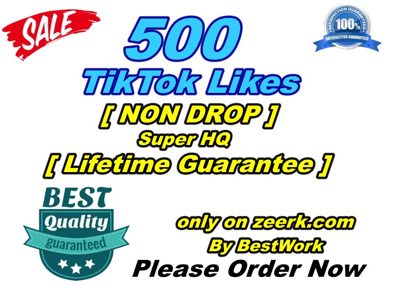 You will get 500 TikTok Likes Super High-Quality﻿ Non-drop Lifetime Guarantee