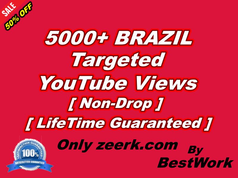 Get 5000+ BRAZIL Targeted YouTube Views NonDrop LifeTime Guaranteed