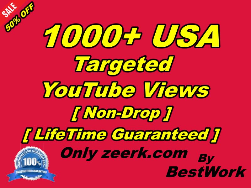 You will Get 1000+ USA Targeted YouTube Views NonDrop LifeTime Guaranteed