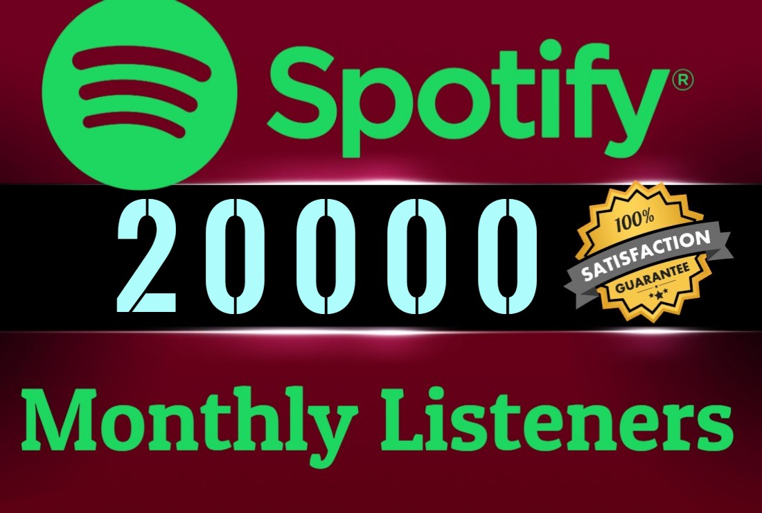 Get ORGANIC 20000 SPOTIFY Monthly LIsteners From USA HQ Accounts, Real Active Users 100% NON DROP.