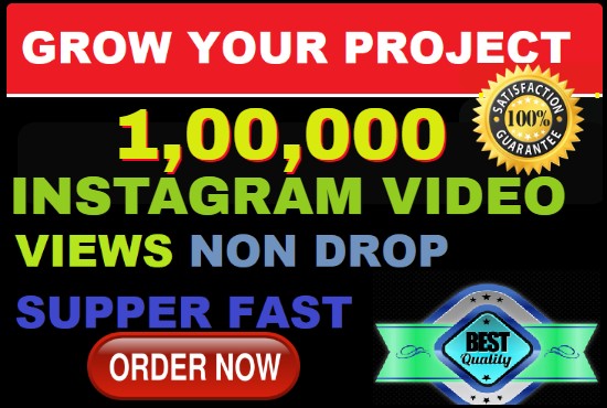 Grow Your Instagram 1,00,000 Video Views Non-Drop & Super Fast