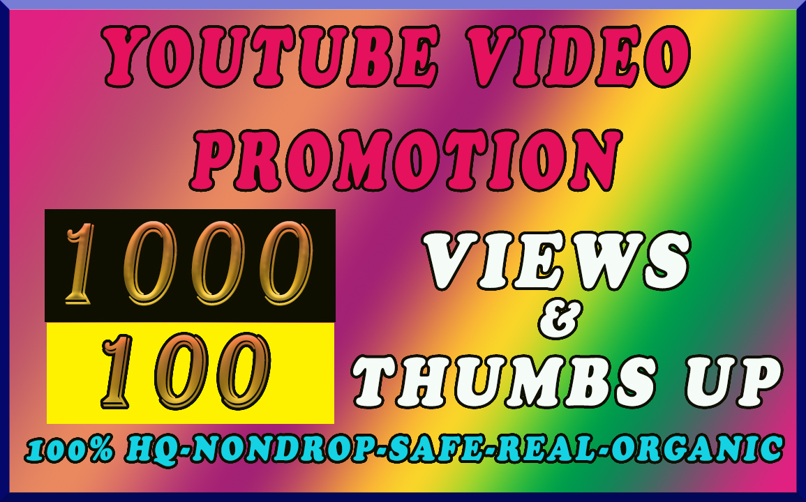 Organic YouTube Promotion 1000 views and 100 thumbs up with 10 comments free