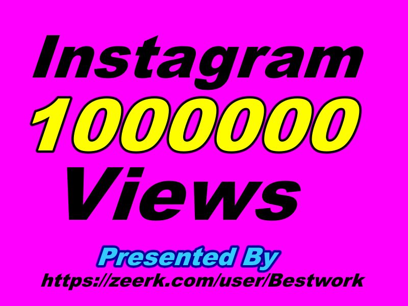 I will Provide you 1000000+ Instagram Views Non-drop Guaranteed Instant Start