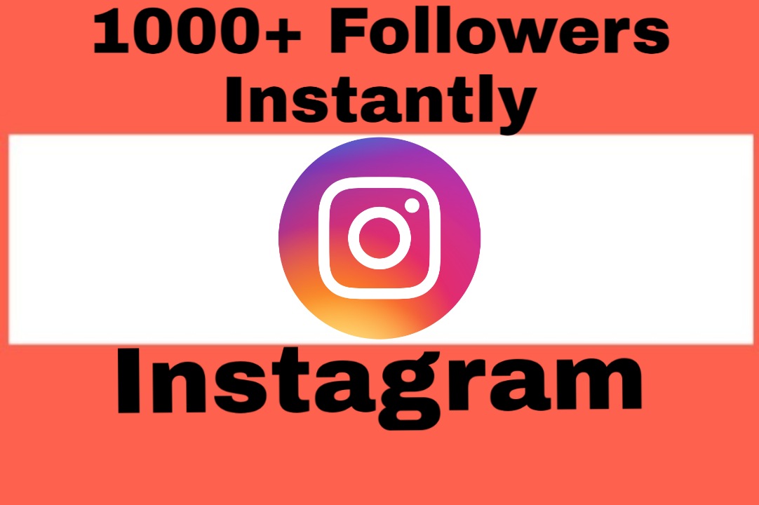 Add 1000+ Followers to Your Instagram Post which are Non Drop and from Real Accounts
