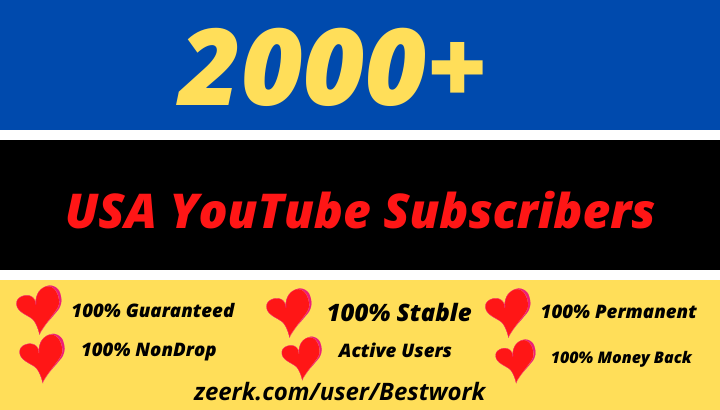 I will add 2000 USA YouTube Subscribers Permanent Non-drop Guaranteed