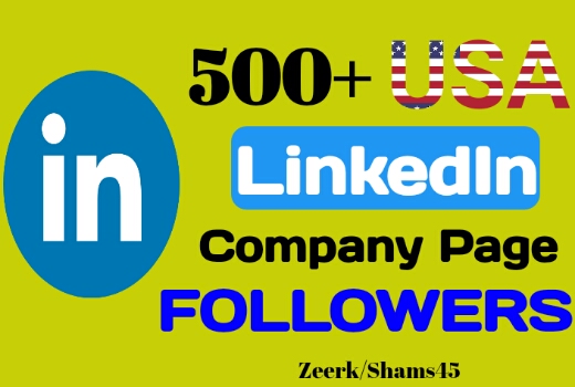 Get 500+ Linkedin Company Page USA Followers instant, organic and real, non-drop, active user guaranteed