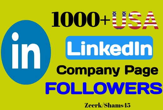 Add 1000+ Linkedin Company Page USA Followers instant, organic and real, non-drop, active user guaranteed