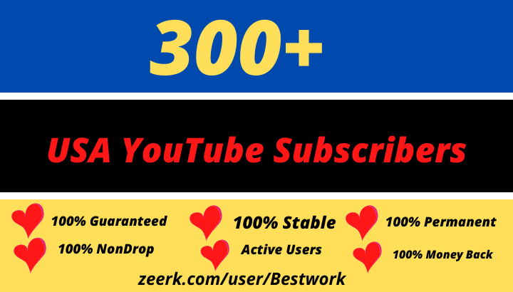 I will give 300 USA YouTube Subscribers permanent Lifetime Guaranteed