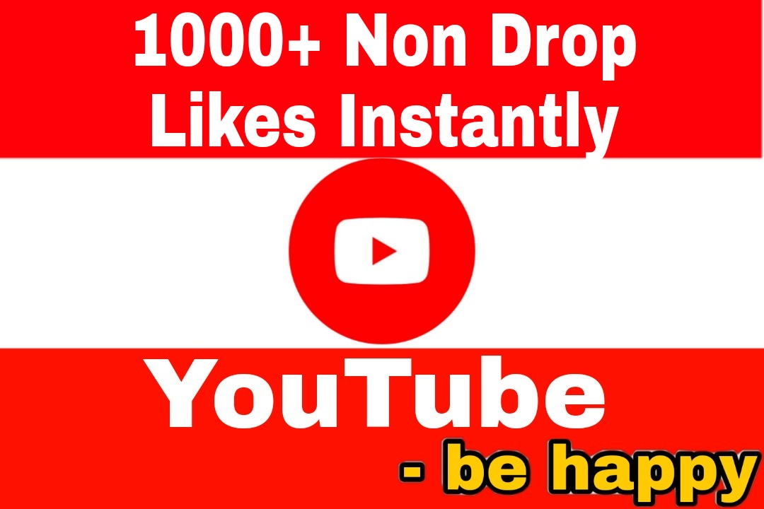 Add 1000+ Non Drop,  High Quality YouTube Likes