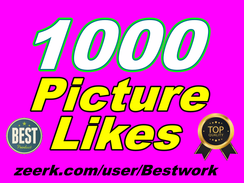 I will give you 1000 Picture Likes High Quality for Picture Promotion