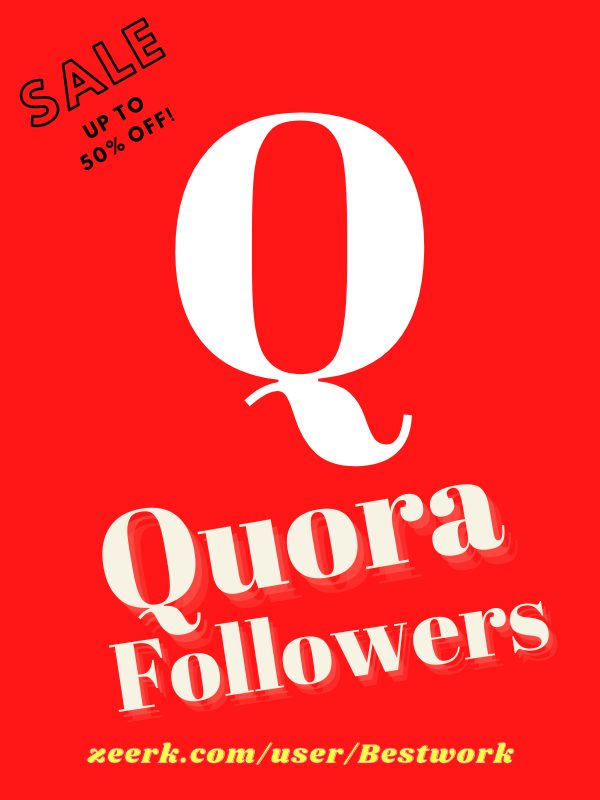 I will add 100 Quora Followers Natural High-Quality Organic LifeTime Guaranteed