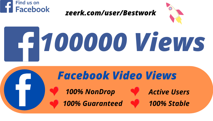 I will Add100k/100000 Facebook Video Views High-Quality Non drop Permanent Lifetime Guaranteed