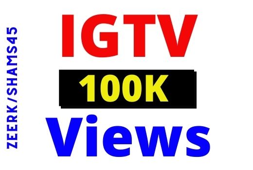 Get 100K+ IGTV Instant Views, Organic and Real, non-drop and Lifetime guaranteed