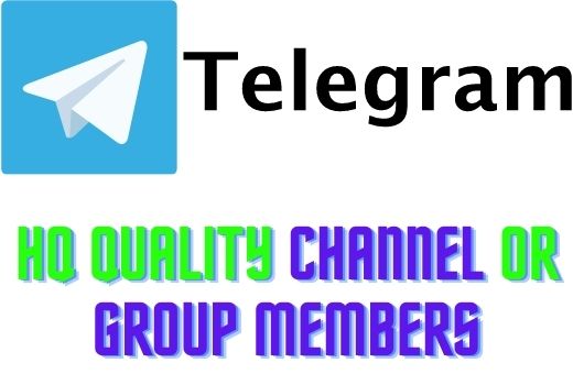 Telegram group and channels members HQ GUARANTEED