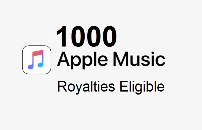 1,000 Apple Music Streams From Premium Accounts
~ Royalties Eligible