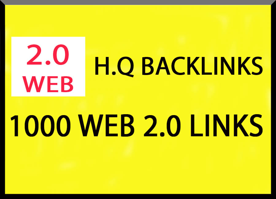 1,000 web 2.0 HQ backlinks for $5