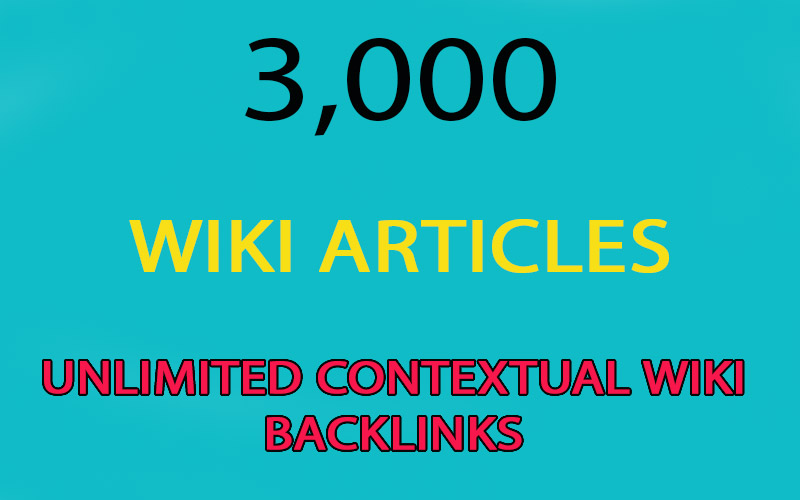 Unlimited Wiki Backlinks from 3,000 Wiki Articles for $4